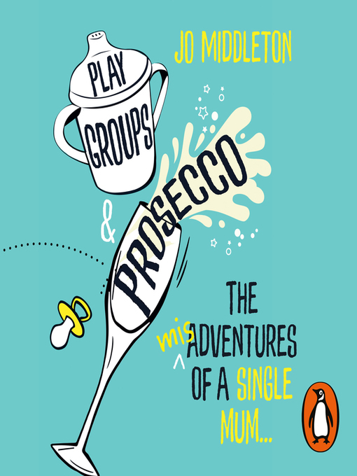 Title details for Playgroups and Prosecco by Jo Middleton - Available
